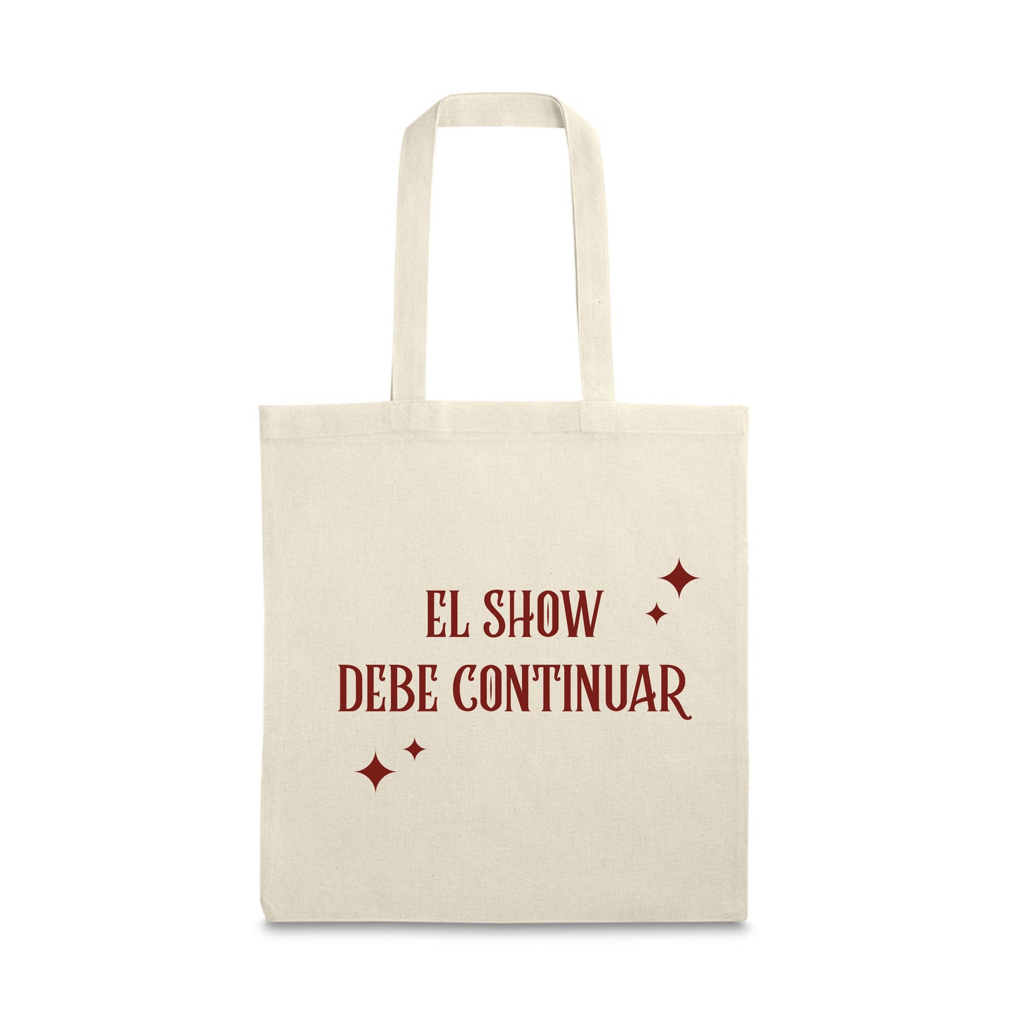 Tote bag “el show debe continuar”