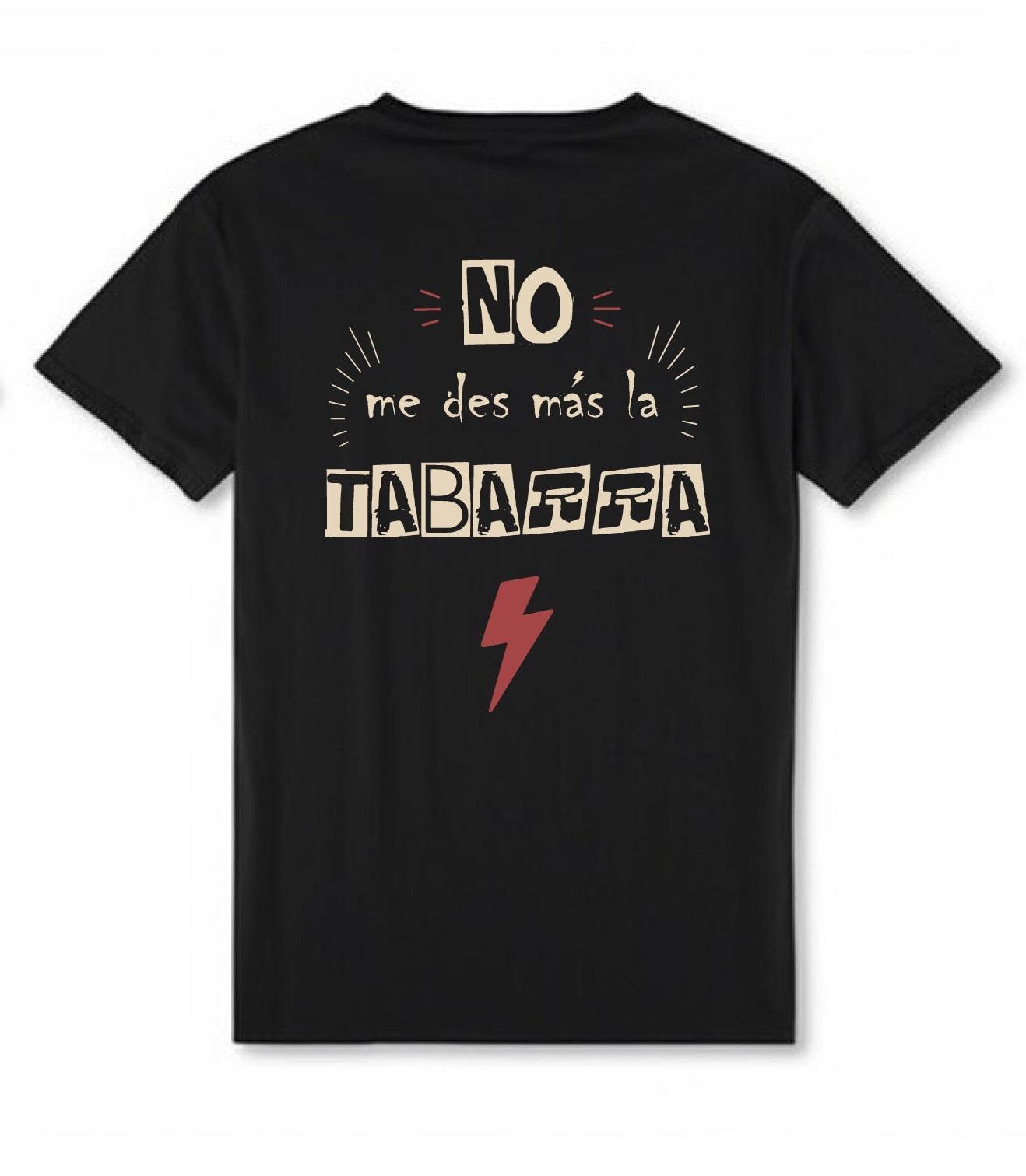 Camiseta “No me des la tabarra”