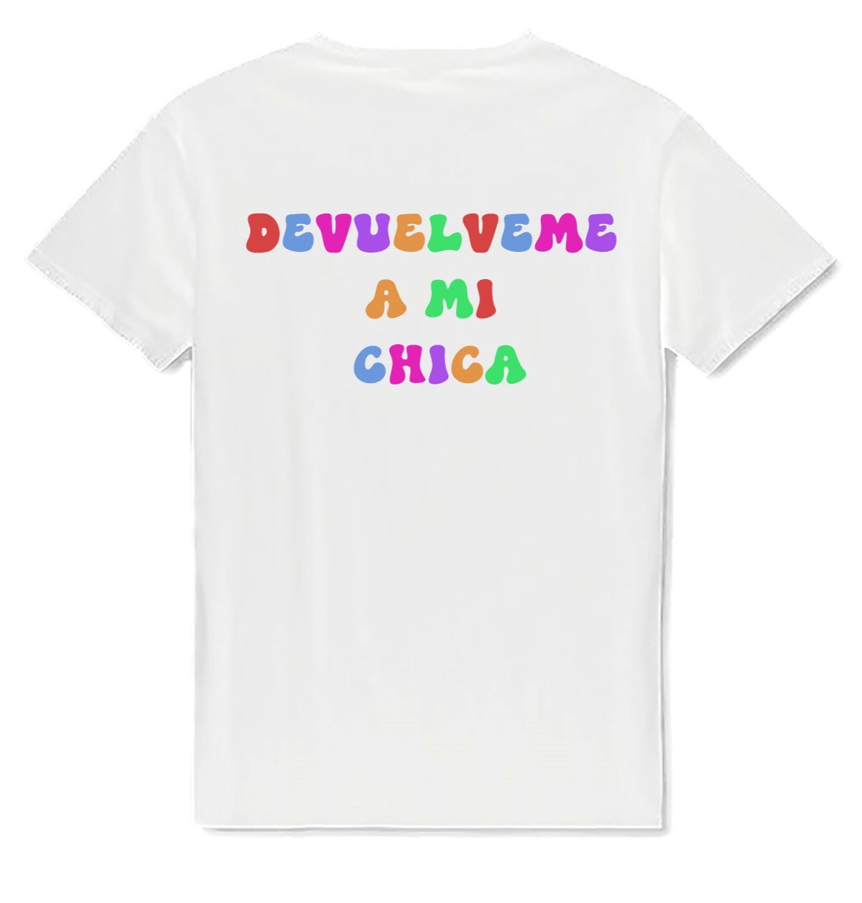 Camiseta “Devuélveme a mi chica”