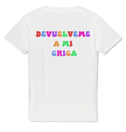 Camiseta “Devuélveme a mi chica”