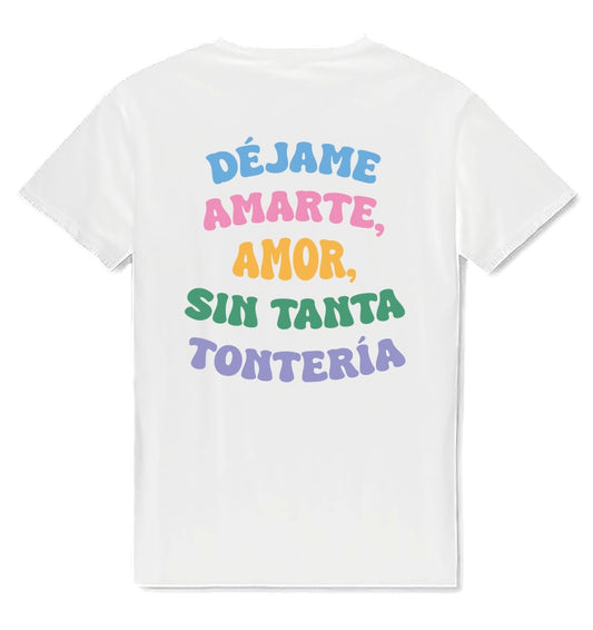 Camiseta “déjame amarte”