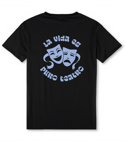 Camiseta “La vida es puro teatro”