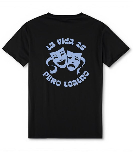 Camiseta “La vida es puro teatro”