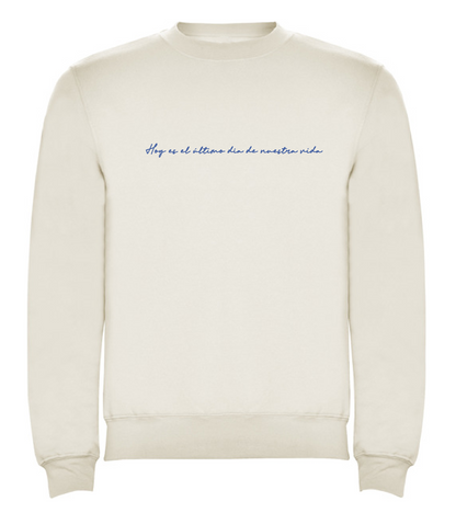 Sudadera “último día”