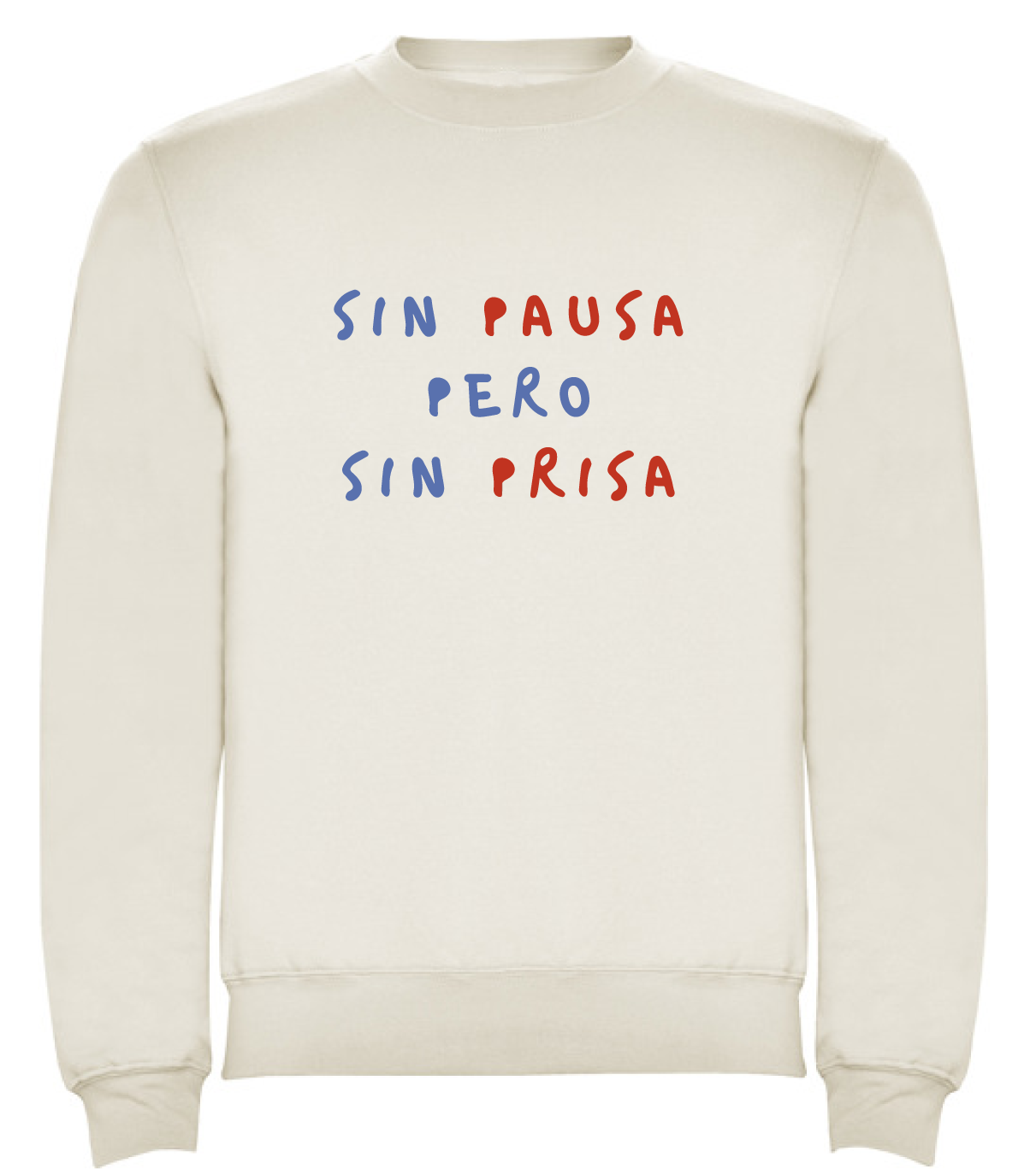 Sudadera blanca “sin pausa”