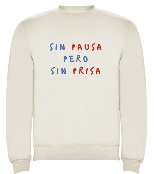 Sudadera blanca “sin pausa”