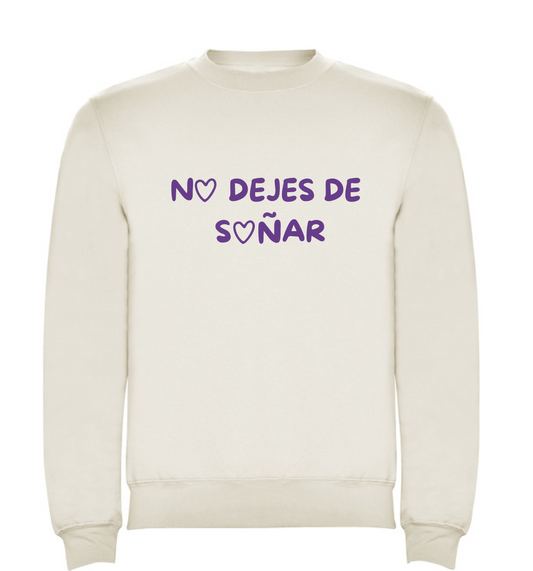 Sudadera “no dejes de soñar”