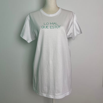 Camiseta “lo mal que estoy”