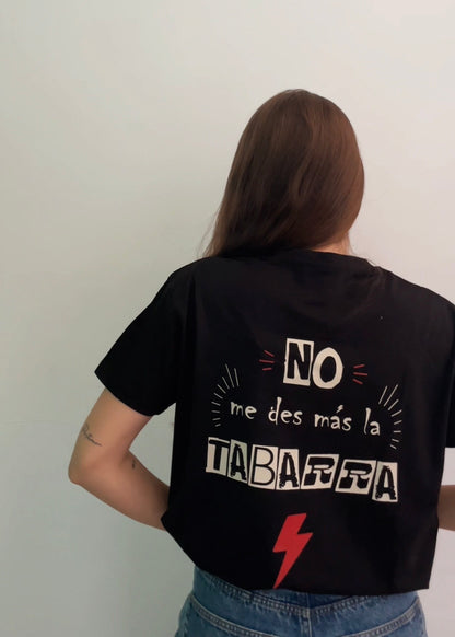 Camiseta “No me des la tabarra”