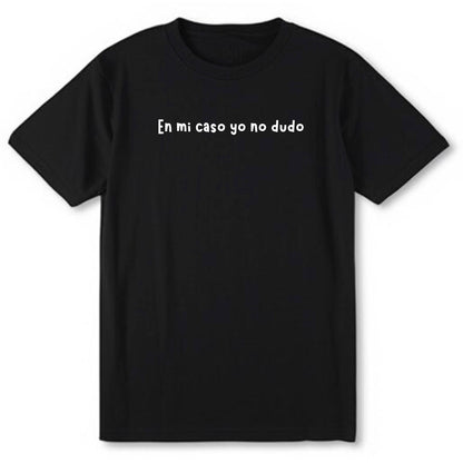 Camiseta “dudo”