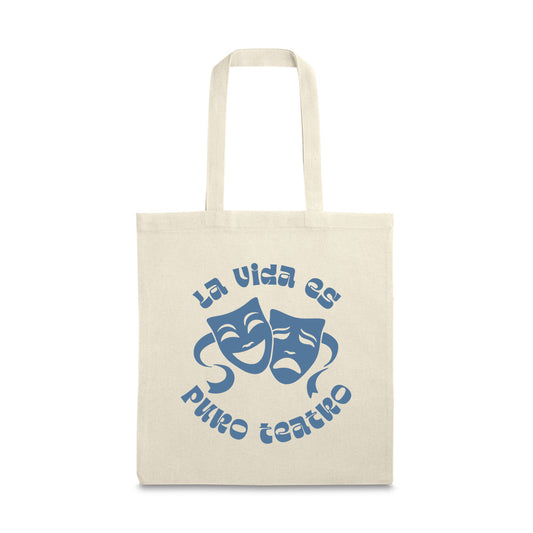 Tote bag “la vida es puro teatro”
